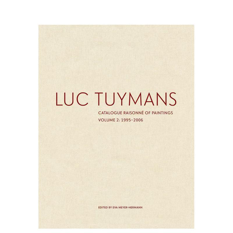 【预售】吕克·图伊曼斯作品全目录:VOL.2 Luc Tuymans Catalogue Raisonne of Paintings: Volume 2英文进口原版艺术画册画集外