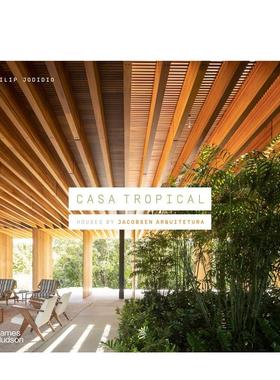 【现货】 Casa Tropical: Houses by Jacobsen Arquitetura 热带家居 巴西建筑工作室 建筑事务所 建筑设计 英文原版图书籍正版