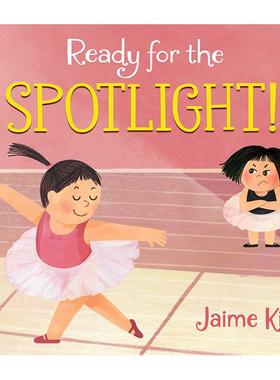 【预售】准备迎接聚光灯Ready for the Spotlight!【韩国插画师Jaime Kim】英文儿童图书籍进口原版Walker Books UK3-6岁