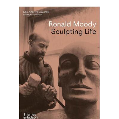 【预售】罗纳德·穆迪 作品回顾 Ronald Moody 当代雕塑家 人物像木雕 英文进口原版艺术画册画集T&H