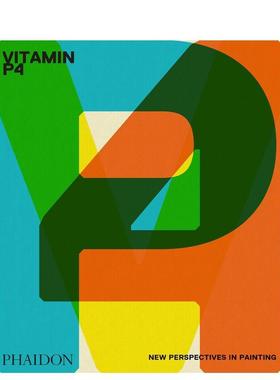 【预售】维生素P4：绘画新视角 Vitamin P4英文进口原版艺术画册画集外文图书Phaidon Editors正版