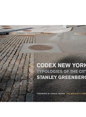 【预售】纽约法典：城市类型学 Codex New York 英文进口原版摄影作品集正版图书籍Stanley Greenberg