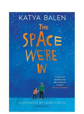 【预售】【2020卡内基文学奖短名单】我们所处的空间The Space We're In英文进口原版儿童图书青少年读物Katya Balen3-6岁