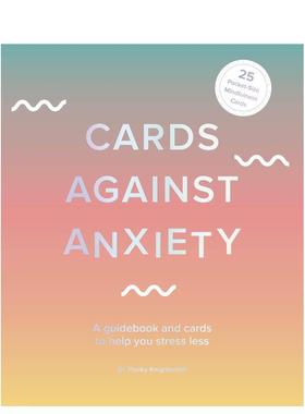 【预售】Cards Against Anxiety: A Guidebook and Cards to Help You Stress Less对抗焦虑的卡片：帮助你减少压力的指南和卡片