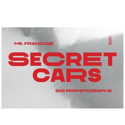 【预售】秘密汽车 Secret Cars: 300 Promptographs 英文进口原版摄影作品集商业Luster外文正版摄影图书籍