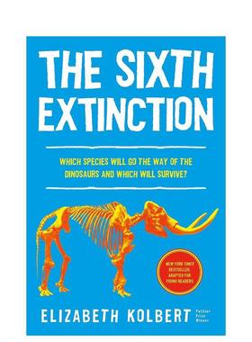 【预售】第六次大灭绝（青少年版）：非自然历史 The Sixth Extinction (young readers adaptation)英文进口原版儿童图书青少年读