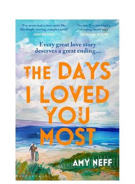 【现货】我最爱你的日子 The Days I Loved You Most 英文进口原版文学小说Amy Neff外文正版图书