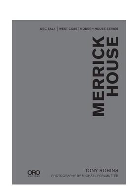 【预售】梅里克住宅 Merrick House 英文进口原版建筑设计图书 Tony Robins ORO Editions