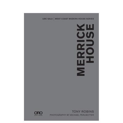 【预售】梅里克住宅 Merrick House 英文进口原版建筑设计图书 Tony Robins ORO Editions
