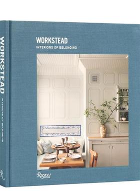 【现货】Workstead设计工作室：归属感室内装饰 Workstead: Interiors of Belonging 英文进口原版室内设计装饰图书