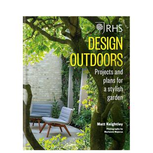 Outdoors Keightley Matthew 英文版 预售 Design 园林设计 户外设计 RHS 图书籍进口正版 时尚 英文原版 花园计划