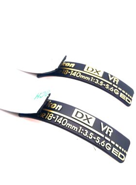 一个适用于尼康AF-S 18-140MM 1:3.5-5.6G ED DX 带VR镜头标铭牌