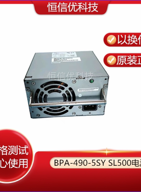 SUN SL500 磁带库电源 314335703  314345703/701 BPA-490-5SY