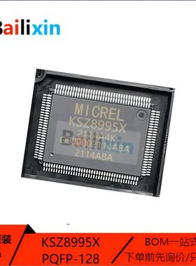 原装正品KSZ8995X PQFP-128 太网通信网络微控制器芯片集成电路IC