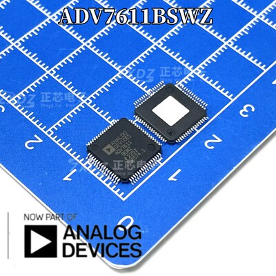 ADV7611 ADV7611BSW ADV7611BSWZ QFP64 全新原装现货