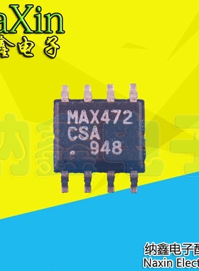 【纳鑫电子】MAX472CSA MAX472E SA精密的高边电流检测放大器