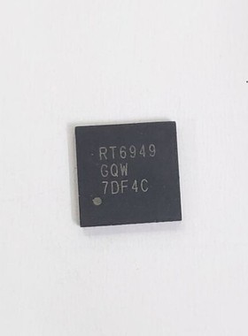 【纳鑫电子】全新原装 RT6949 RT6949B  RT6949GQW RT6949BGQW