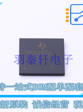 专业电源管理(PMIC) O9039A387IZWSRQ1 BGA-169 TI 全新原装进口