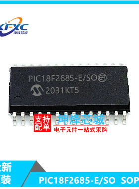 PIC18F2685-E/SO MICROCHIP/微芯 SOP28 全新