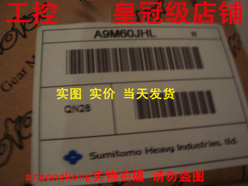 现货可谈价 皇冠#全新原#装正#品 sumitomo A9M60JHL A9M60dHL