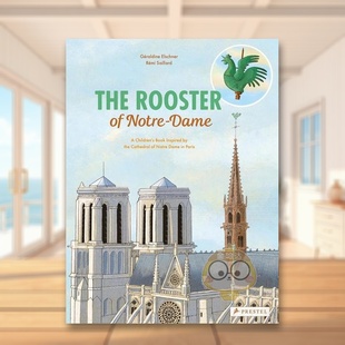 The Book 预售 Rooster 书精装 公鸡英文儿童艺术启蒙进口原版 Inspired Children’s Dame 外版 巴黎圣母院 th书 Notre