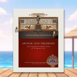 外版 书精装 Institutional 预售 Collections书 Preserved 阿瑟·希克作品保存英文博物馆展览私人收藏画册进口原版 Szyk Arthur