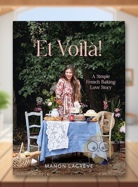 【现货】2023年纽约之夜获胜者Manon Lagrève简单法式烘培Et Voila!英文餐饮Manon Lagrève精装Welbeck publishing进口原版书97