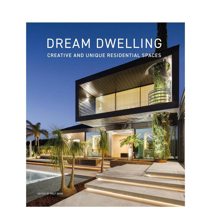 【预售】梦想居所:创意独特的住宅空间 Dream Dwelling 原版英文室内设计装饰