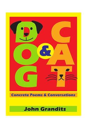 【预售】狗和猫 Dog & Cat 英文原版儿童绘本6-9岁故事图画书进口英语启蒙读物书籍 John Grandits