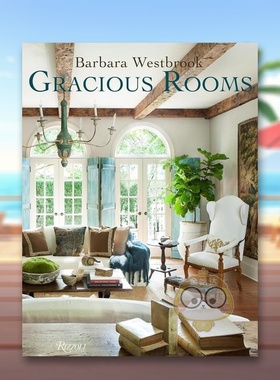 【预售】芭芭拉:优雅的房间 Barbara Westbrook: Gracious Rooms 原版英文设计进口书籍图书外版正版