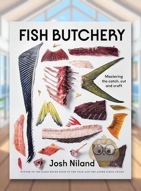 【现货】鱼类处理艺术 詹姆斯比尔德奖得主Josh Niland英文餐饮进口原版外版书精装14岁以上Fish Butchery Josh Niland Hardie Gr