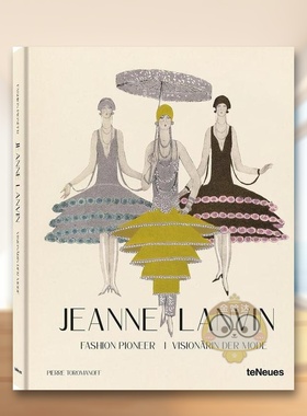 【预售】简奴朗万时尚先锋英文时尚设计师品牌进口原版外版书精装Jeanne Lanvin Fashion Pioneer Toromanoff teNeues书籍图书正版