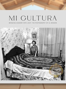 【预售】我的文化：将阴影带入光明英文摄影摄影师专辑进口原版外版书精装14岁以上Mi Cultura: Bringing Shadow into Light Al书