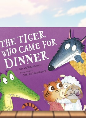 【预售】来吃晚饭的老虎英文儿童绘本人际关系进口原版外版书精装Tiger Who Came For DinnerSteve SmallmanTiger Tales书籍图书正