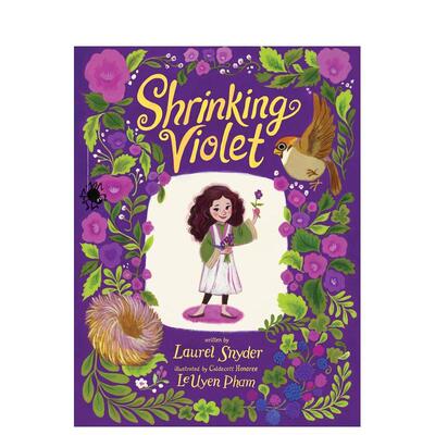【现货】缩小的薇奥莱特 Shrinking Violet 原版英文儿童绘本 凯迪克奖得主LeUyen Pham进口书籍图书外版正版读物