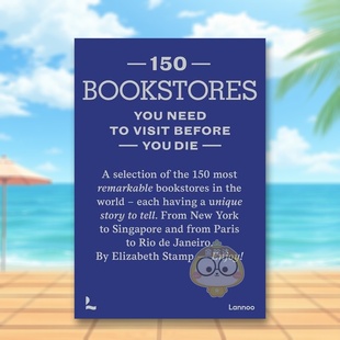 150 You 预售 150个书店英文旅行 you 书Elisabeth Before Series 有生之年必去 Need Bookstores Die进口原版 Visit