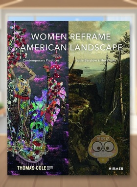 【预售】重塑美国景观的女性艺术家英文艺术总论历史理论评论进口原版外版书精装Women Reframe American LandscapeNancy SiegelH