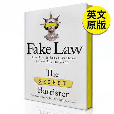 【现货】Fake Law: The Truth About Justice in an Age of Lies，假法律：进口正版 The Secret Barrister 社会科学