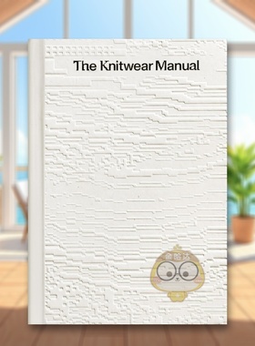 【现货】针织设计手册针织品设计行业指南The Knitwear Manual 英文服装设计Fashionary精装Fashionary进口原版书1186书籍图书外版