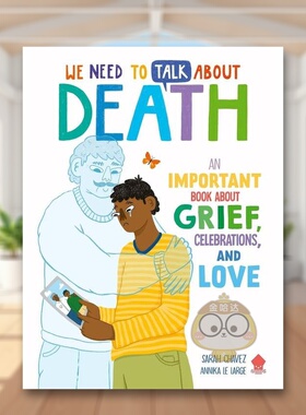 【现货】我们需要谈谈死亡 死亡教育 情绪管理英文青少年读物进口原版外版书平装3-6周岁We Need to Talk About DeathSarah Chav书