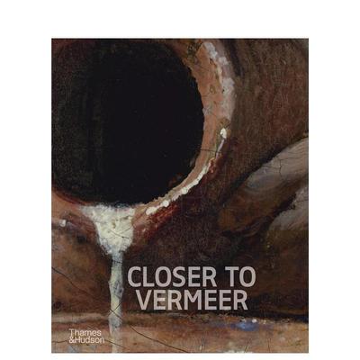 【现货】走进维米尔：关于画家及其艺术的新发现 Closer to Vermeer原版英文艺术画册画集 创作过程 绘画材料 技法