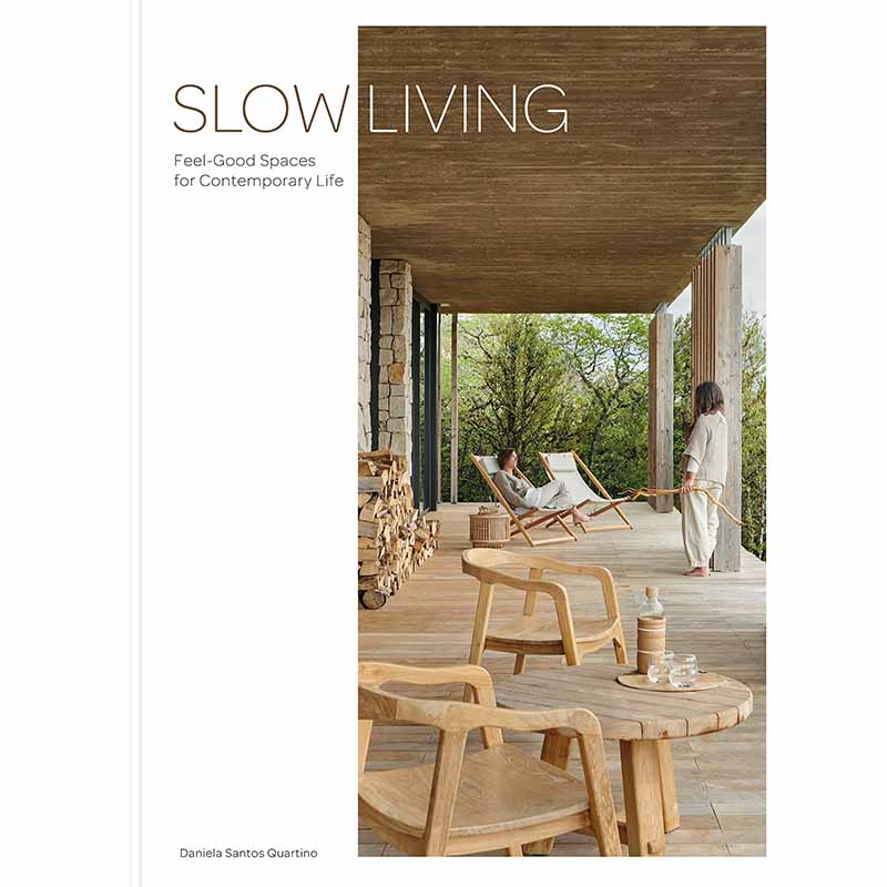 【现货】Slow Living: Feel-Good Spaces for Contemporary Life，慢生活： Daniela Santos Quartino空间与装饰 booq-封面