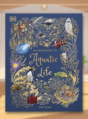 【现货】奇妙海底世界【Anthologies】An Anthology of Aquatic Life 英文儿童绘本IP系列3-6岁精装Sam Hume进口原版书DK Childre