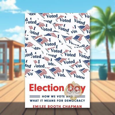 【预售】选举日：我们如何投票以及它对民主意味着什么 Election Day 原版英文社会科学进口书籍图书外版正版