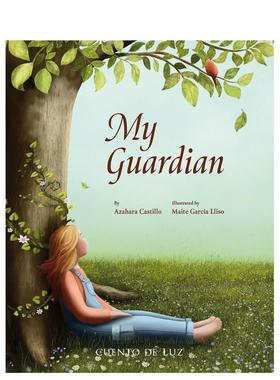 【预售】我的守护者 My Guardian 英文原版儿童情绪管理绘本0-3岁性格培养图画书进口英语启蒙读物书籍 Azahara Castillo