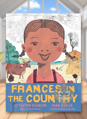 【预售】弗朗西丝在乡下英文儿童绘本交通工具城市人文进口原版外版书精装Frances In The CountryLiz Garton ScanlonNeal Porter