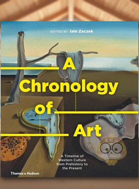 【预售】【T&H】艺术年表英文艺术总论历史理论评论进口原版书平装14岁以上A Chronology of Art Ian Zaczek书籍图书外版正版
