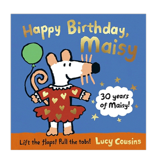 【现货】小鼠波波生日快乐 Happy Birthday, Maisy 英文原版幼儿童英语启蒙绘本纸板书0-3岁 精装机关翻翻书 露西·卡曾斯