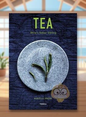 【现货】茶非酒精饮料的佳选Tea英文餐饮Mari?lla Erkens精装Lannoo Publishers进口原版书89899323书籍图书外版正版