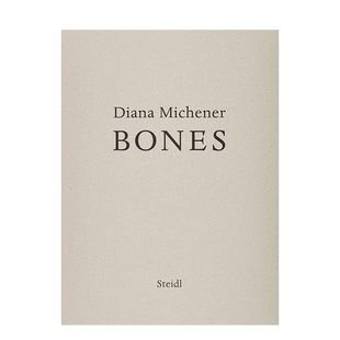 Bones Michener 骨头 进口摄影集 英文原版 现货 美国摄影师Diana